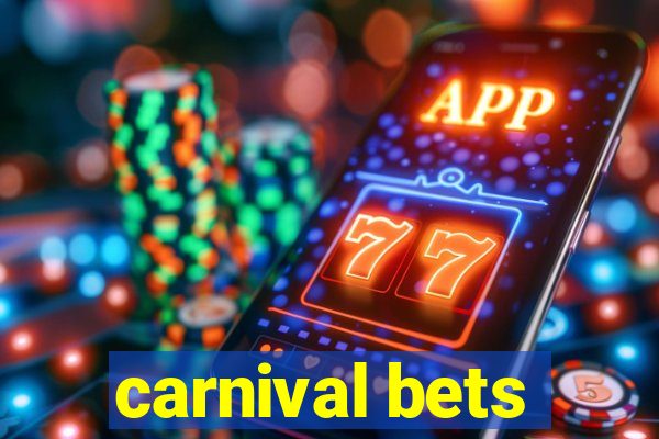 carnival bets